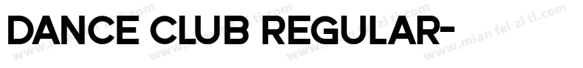 Dance Club Regular字体转换